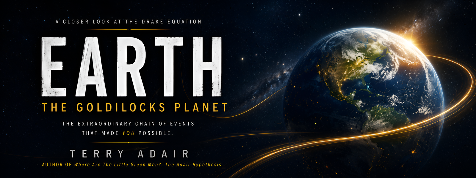 Earth The Goldilocks Planet