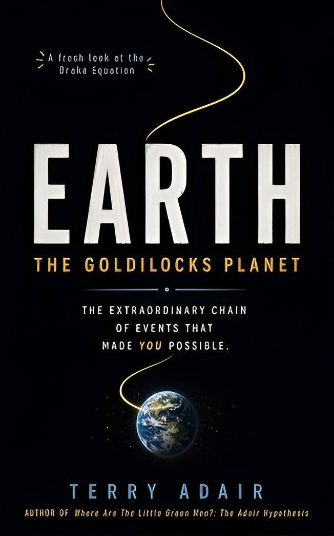 Earth The Goldilocks Planet